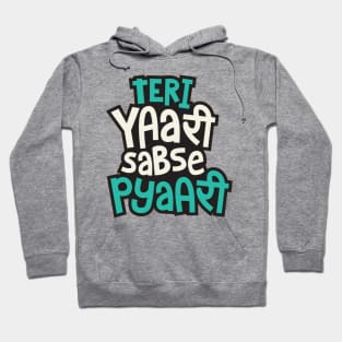 Teri Yaari Sabse Pyari Hoodie